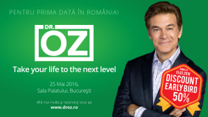 Doctor OZ vine pentru prima data in Romania! 25 mai 2016, Sala Palatulu