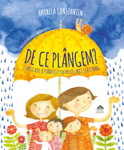  Cartea Copiilor lanseaza „De ce plangem?”