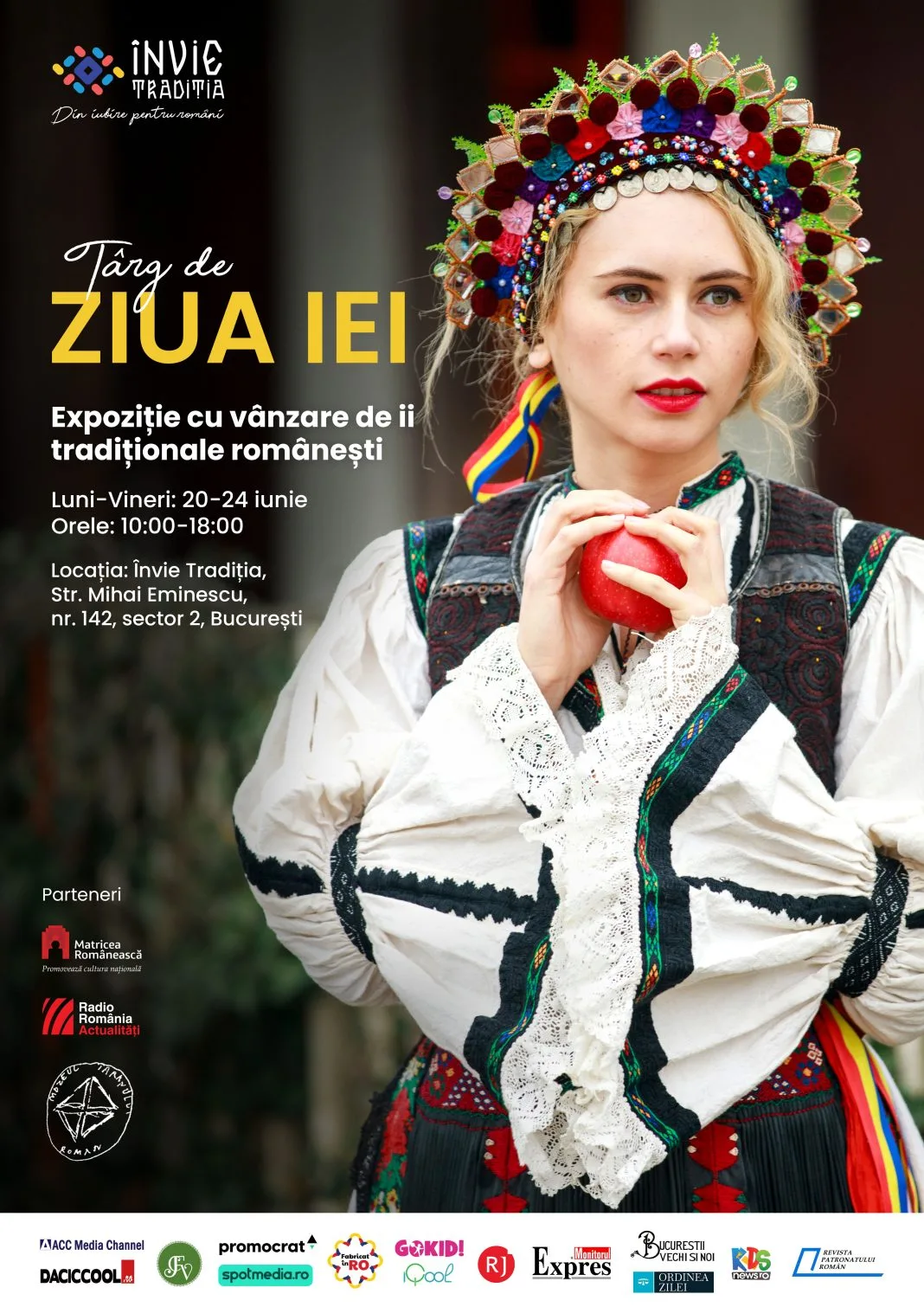 Târg de Ziua iei - Învie Tradiția, 20 - 24 iunie 2022