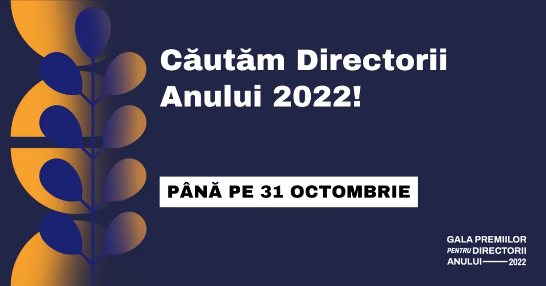 Inscrieri Gala Directorii Anului 2022
