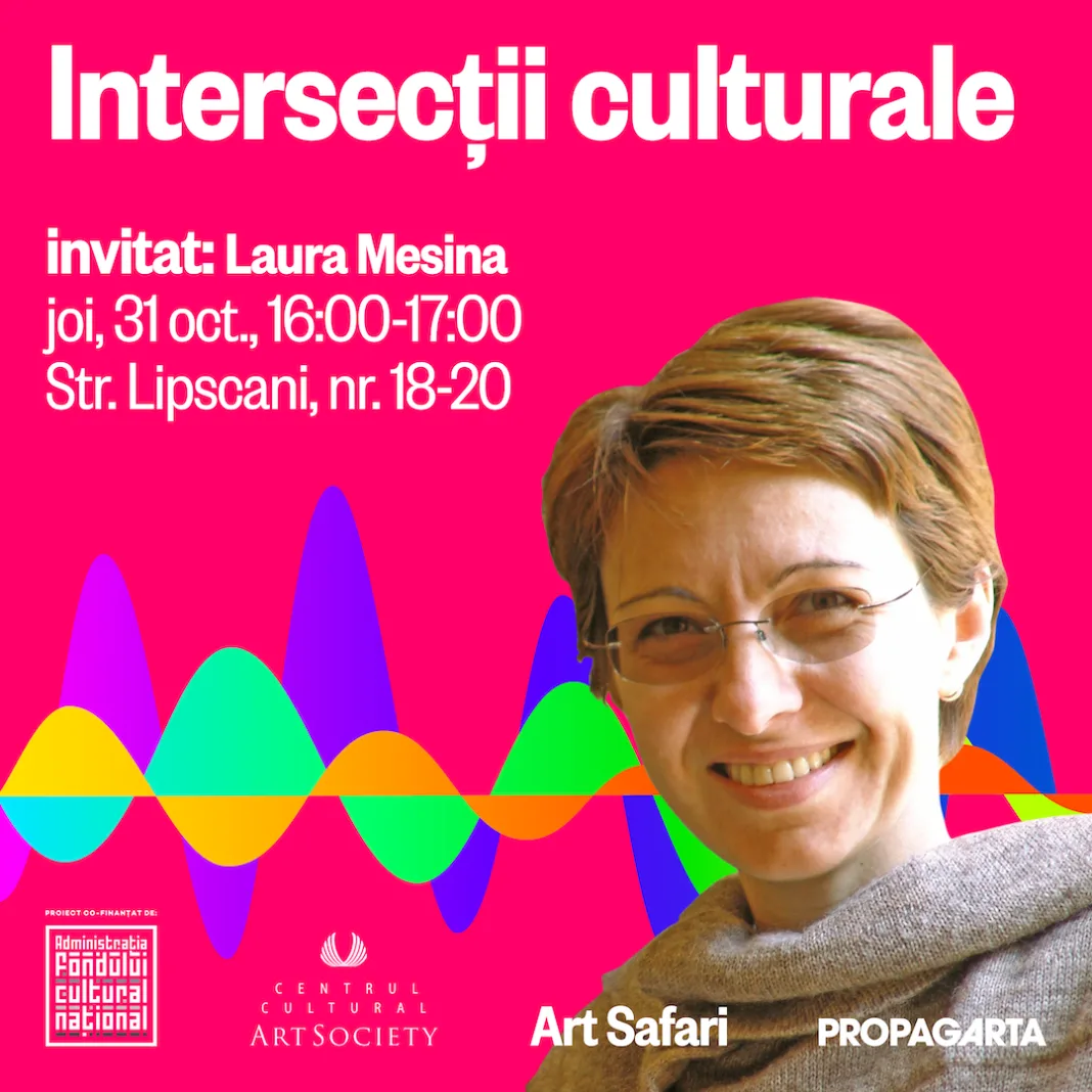 Intersecții culturale cu Laura Mesina